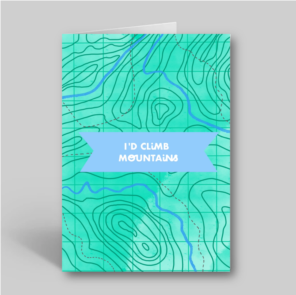I'd Climb Mountains Card - Folk Like These